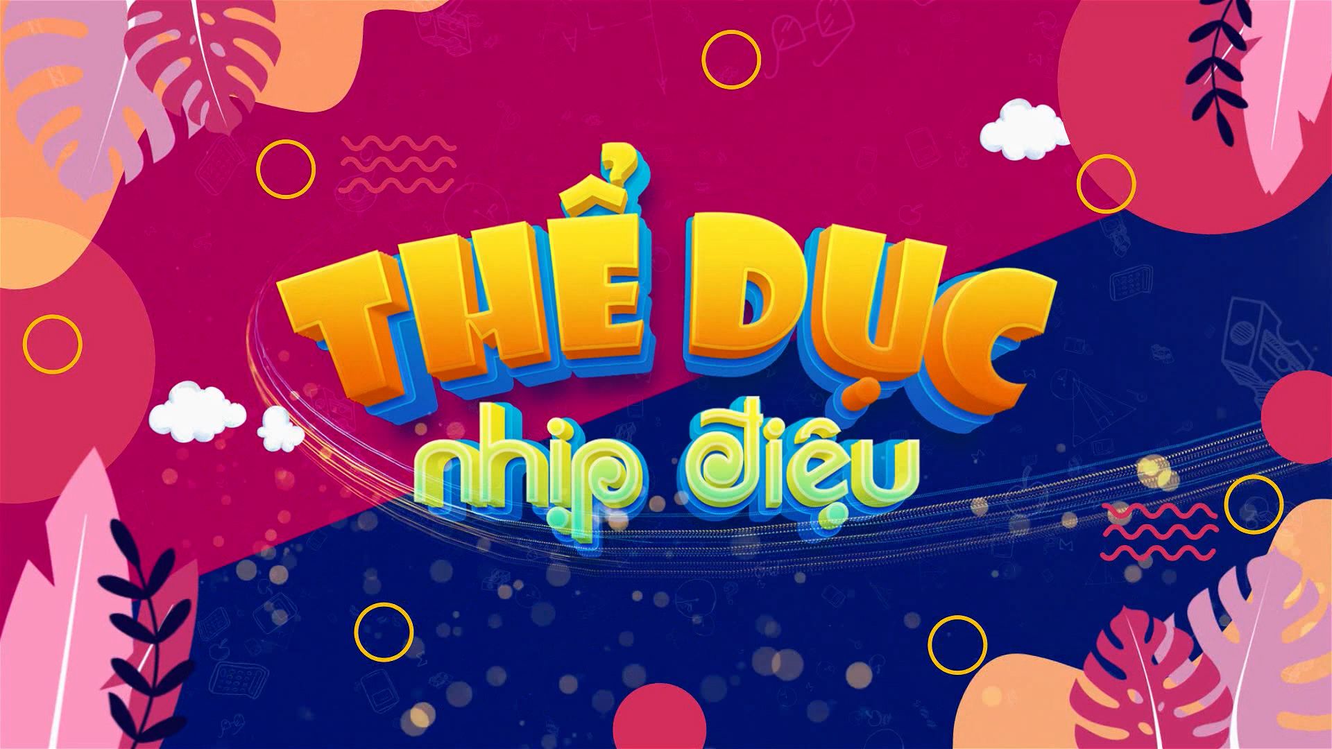 Thể dục nhịp điệu - bài 2